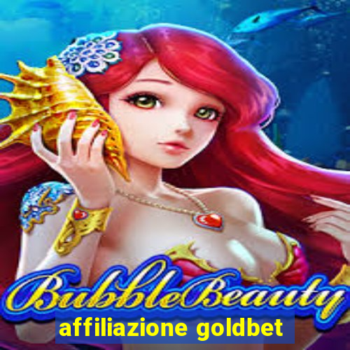 affiliazione goldbet